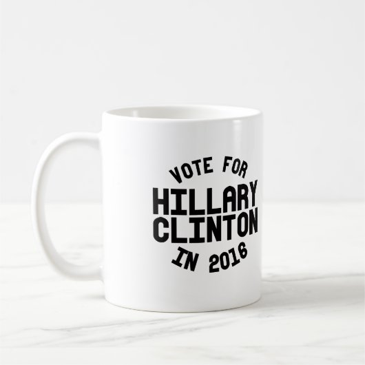 Abstimmung für Hillary Clinton im Jahre 2016 -- Kaffeetasse (Links)