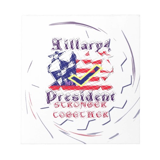 Abstimmung für Hillary USA Stronger Together My Pr Notizblock (Vorderseite)
