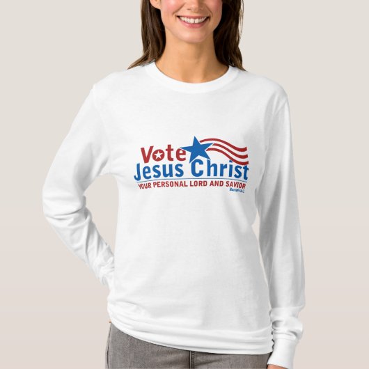 Abstimmung für Jesus Christus T-Shirt (Vorderseite)