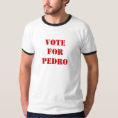 Abstimmung für Pedro T-Shirt (Vorderseite)
