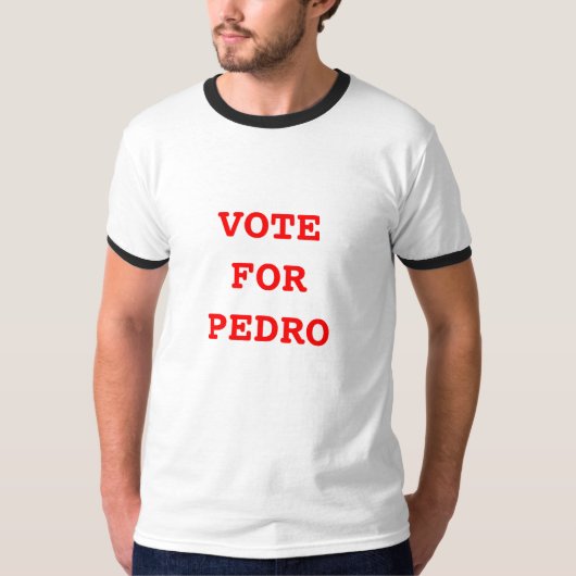 ABSTIMMUNG FÜR PEDRO-T - Shirt (Vorderseite)