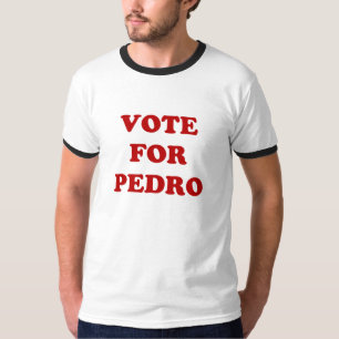 ABSTIMMUNG FÜR PEDRO T-Shirt