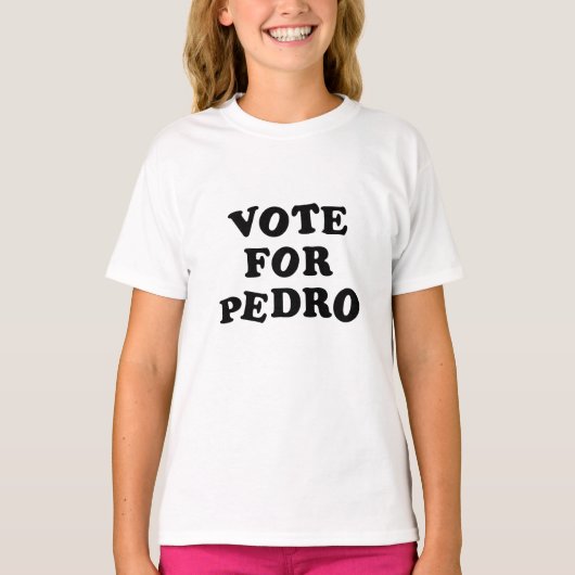 Abstimmung für Pedro T-Shirt (Vorderseite)