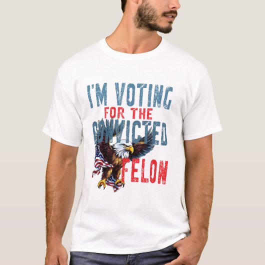 Abstimmung Für Verurteilten Straftäter T-Shirt (Vorderseite)