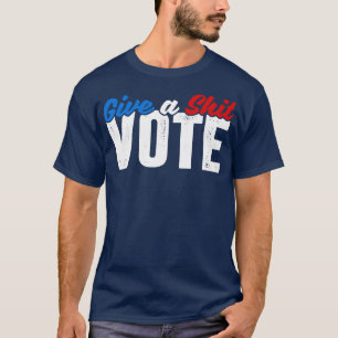 Abstimmung geben T-Shirt