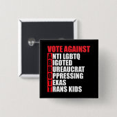 Abstimmung gegen Greg Abbott Texas Demokrat Akrost Button (Vorne & Hinten)