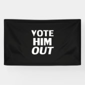 Abstimmung Him Out Schwarz-weiße moderne, fette Ty Banner (Horizontal)
