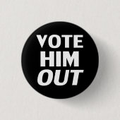 Abstimmung Him Out Schwarz-weiße moderne, fette Ty Button (Vorderseite)