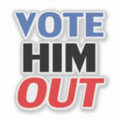 Abstimmung Ihm Out rot-weiß-blau-moderne Typografi Aufkleber (Vorderseite)