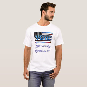 Abstimmung Ihr Land hängt davon ab Politisches Shi T-Shirt
