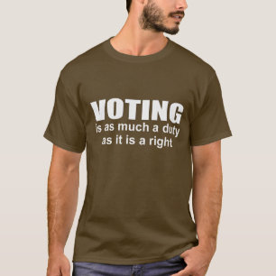 Abstimmung ist eine Pflicht und ein Recht T-Shirt