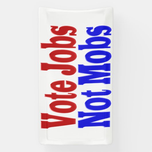 Abstimmung Jobs nicht Mobs mit rotem blauen Text Banner (Vertikal)