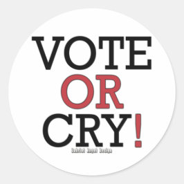 Abstimmung oder Weinen Runder Aufkleber