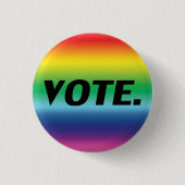 "Abstimmung" schwarze Buchstaben, Stolz lgbtq lgbt Button (Vorderseite)