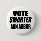 ABSTIMMUNG SMARTER ANN ARBOR BUTTON (Vorderseite)
