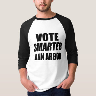 ABSTIMMUNG SMARTER ANN ARBOR T-Shirt