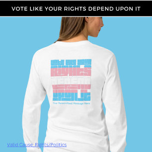 Abstimmung über Trans Rights Long Sleeved T-Shirt