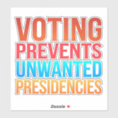 Abstimmung verhindert unerwünschte Präsidentschaft Aufkleber (Blatt)