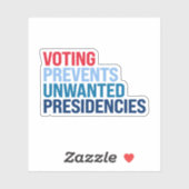 Abstimmung verhindert unerwünschte Präsidentschaft Aufkleber (Blatt)