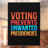 Abstimmung verhindert unerwünschte Präsidentschaft Fensteraufkleber (Blatt 2)