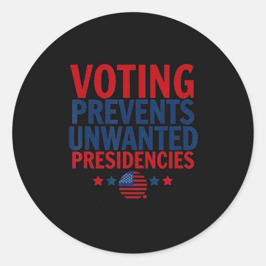 Abstimmung verhindert unerwünschte Präsidentschaft Runder Aufkleber (Vorderseite)