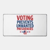 Abstimmung verhindert unerwünschte Präsidentschaft Schreibtischunterlage (Vorderseite)