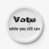 Abstimmung während Sie noch können - politische Zu Pappteller (Vorderseite)