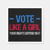 Abstimmung wie ein Mädchen, auf das Ihre Rechte an Serviette (Vorderseite)