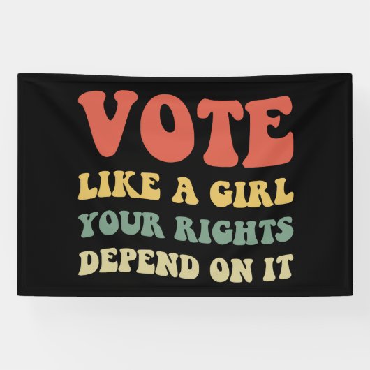Abstimmung wie ein Mädchen Ihre Rechte hängen davo Banner (Horizontal)