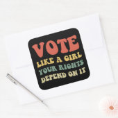 Abstimmung wie ein Mädchen Ihre Rechte hängen davo Quadratischer Aufkleber (Umschlag)
