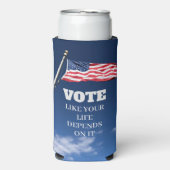 Abstimmung wie Ihr Leben hängt von 2024 Wahl ab Selters Dosenkühler (Seltzer Vorderseite)