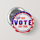 Abstimmung, wie Ihre Rechte davon abhängen | Polit Button (Vorne & Hinten)