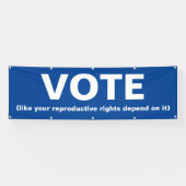 Abstimmung, wie Ihre reproduktiven Rechte davon ab Banner (Horizontal)