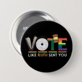 Abstimmung wie Ruth Sent you Gavel Feminists LGBbt Button (Vorne & Hinten)