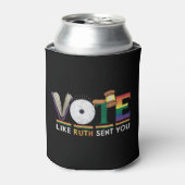 Abstimmung wie Ruth Sent you Gavel Feminists LGBbt Dosenkühler (Kanne Vorderseite)