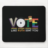 Abstimmung wie Ruth Sent you Gavel Feminists LGBbt Mousepad (Vorne)