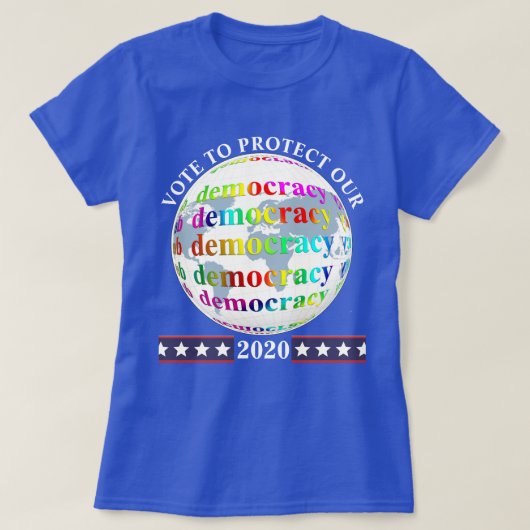 ABSTIMMUNG ZUM SCHUTZ UNSERER Demokratie 2020 T-Shirt (Design vorne)