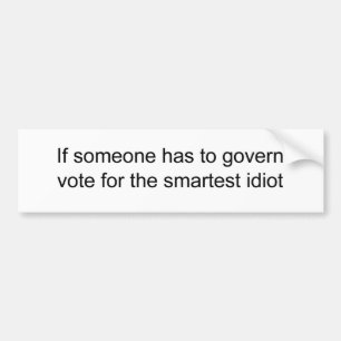 Abstimmung zur Wahl der klügsten zwei Idioten Autoaufkleber