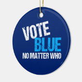 Abstimmungs-Blau egal wer Demokrat Keramik Ornament (Links)