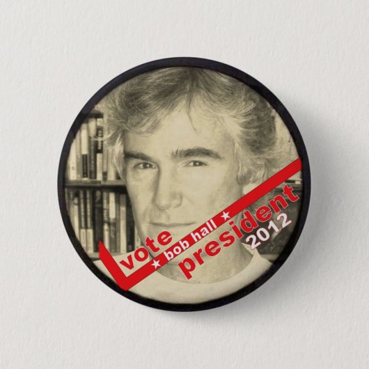Abstimmungs-Bob-Hall-Präsident 2012 Button (Vorderseite)