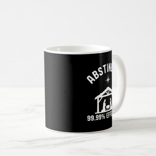 Abstinence 99.99 Percent Effective Nativity Christ Kaffeetasse (VorderseiteRechts)