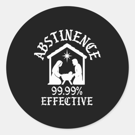 Abstinence 99.99 Percent Effective Nativity Christ Runder Aufkleber (Vorderseite)