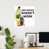 Abstinenz funktioniert nicht poster (Heimbüro)
