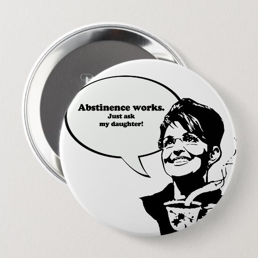 Abstinenzarbeiten, fragen gerade meine Tochter Button (Vorne & Hinten)