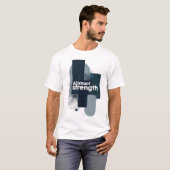 Abstract Strength Motivational Modern Art T-Shirt (Vorne ganz)
