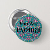 Abstrakt Boho Mandala Sie sind genug Bejahung Button (Vorne & Hinten)