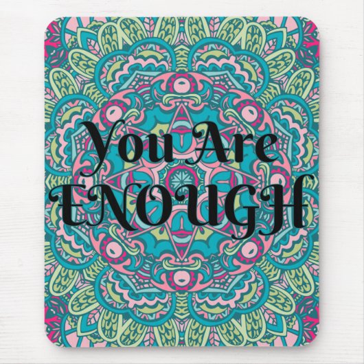 Abstrakt Boho Mandala Sie sind genug Bejahung Mousepad (Vorne)