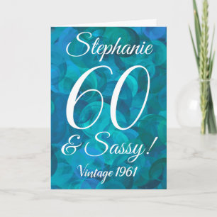 Abstrakt Ocean Blue Aquamarin 60 und Sassy Birthda Karte