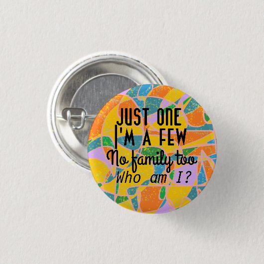 abstrakte Kunst - Nur eins bin ich ein paar.passph Button (Vorne & Hinten)