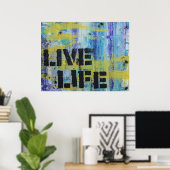 Abstrakte Live Life-Meldung Poster (Heimbüro)